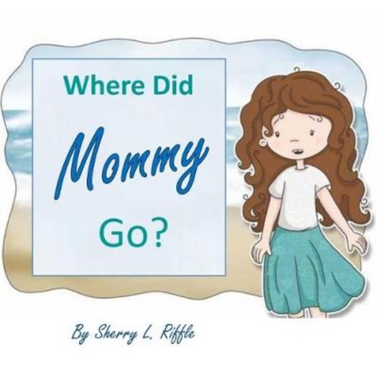 Picture of Where Did Mommy Go?