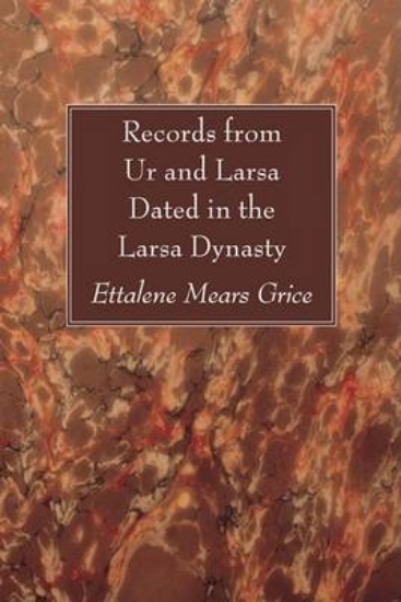 Picture of Records from Ur and Larsa Dated in the Larsa Dynas