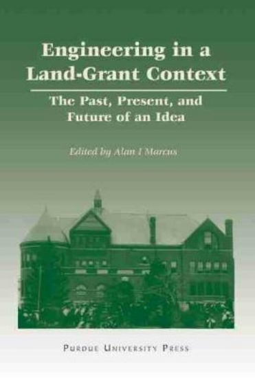 Picture of Engineering in a Land-Grant Context