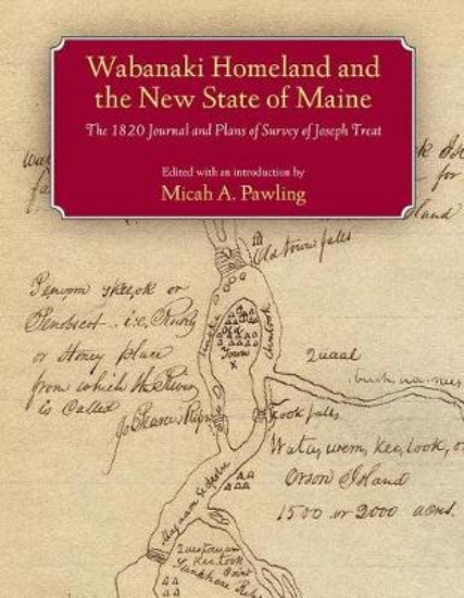 Picture of Wabanaki Homeland and the New State of Maine