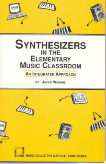Picture of Synthesizers in the Elementary Music Classroom
