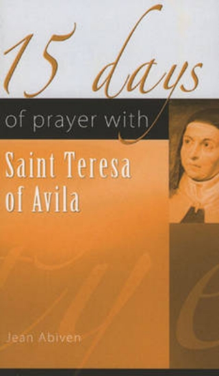 Picture of 15 Days of Prayer with Saint Teresa of Avila