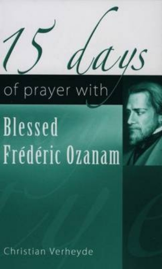 Picture of 15 Days of Prayer with Blessed Frederic Ozanam
