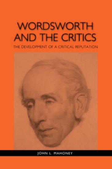 Picture of Wordsworth and the Critics - The Development of a