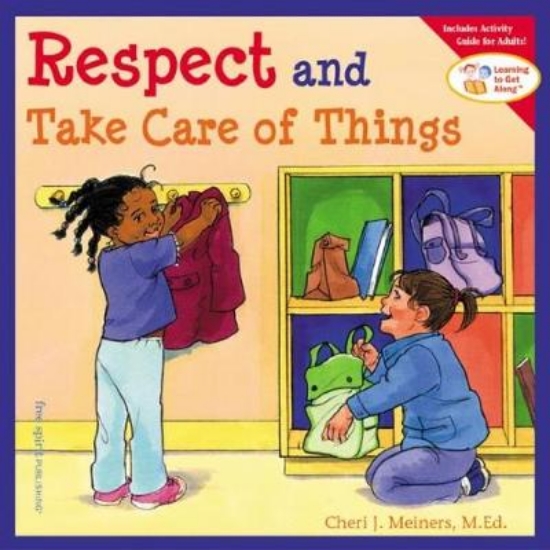 Picture of Respect and Take Care of Things