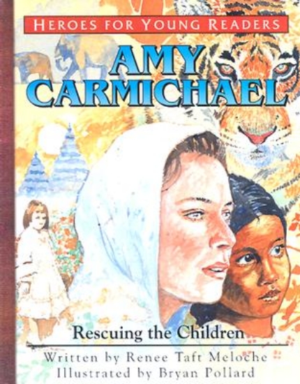 Picture of Amy Carmichael Rescuing the Children (Heroes for Y