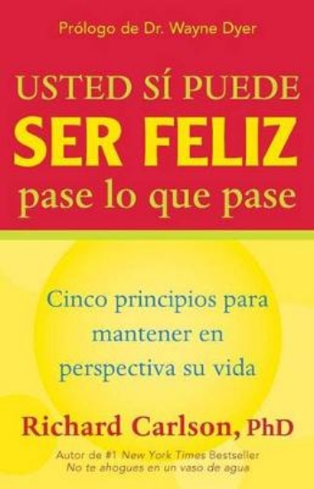 Picture of Usted Si Puede Ser Feliz Pase Lo Que Pase