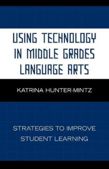 Picture of Using Technology in Middle Grades Language Arts