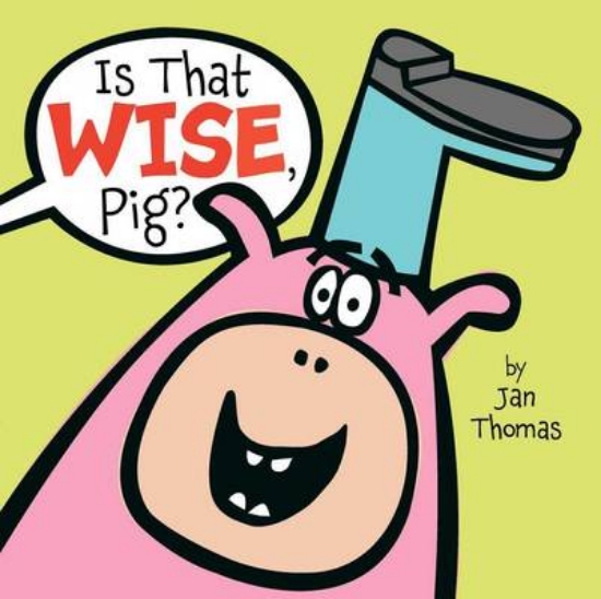 Picture of Is That Wise, Pig?