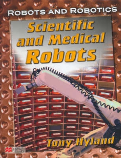 Picture of Robots and Robotics Scientific and Medicinal Macmi