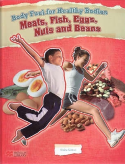 Picture of Body Fuel for Healthy Bodies Meats Fish Nuts and B