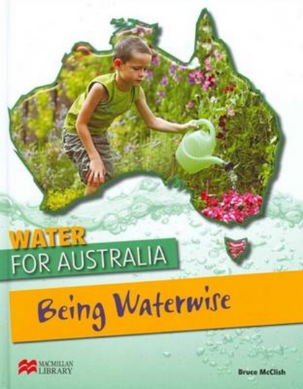 Picture of Water for Australia: Be a Water-Wise Australian
