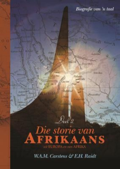 Picture of Die Storie van Afrikaans: Uit Europa en van Afrika