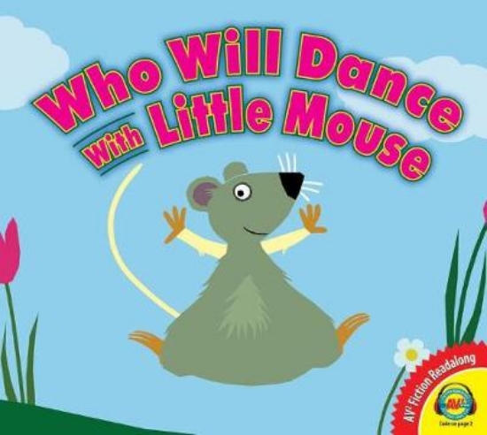 Picture of Who Will Dance with Little Mouse?