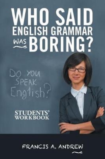 Picture of Who Said English Grammar Was Boring?
