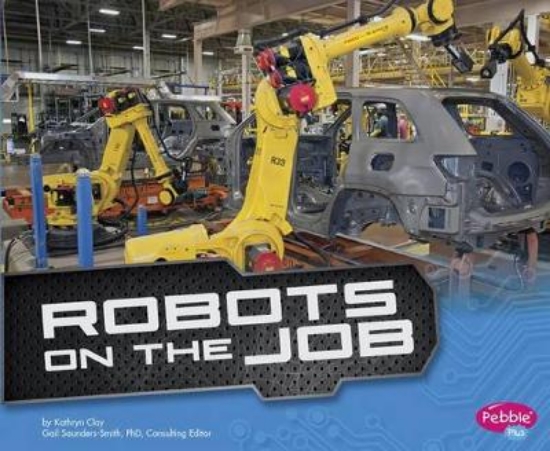 Picture of Robots on the Job (Cool Robots)