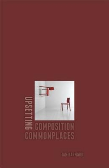 Picture of Upsetting Composition Commonplaces