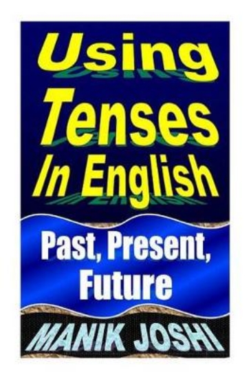 Picture of Using Tenses In English