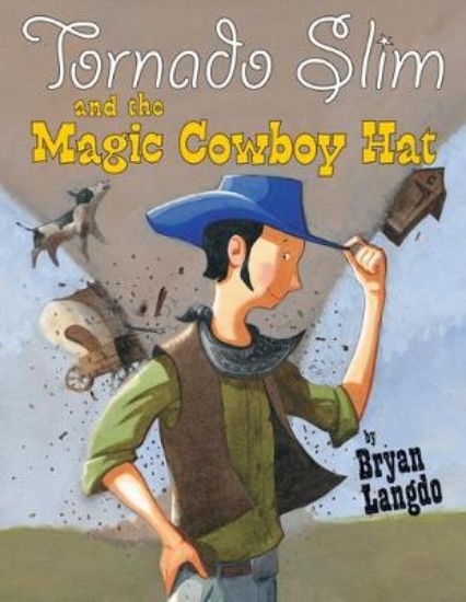 Picture of Tornado Slim and the Magic Cowboy Hat