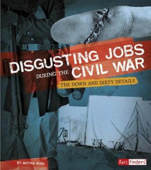 Picture of Disgusting Jobs During the Civil War