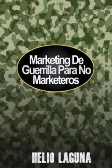 Picture of Marketing De Guerrilla Para No Marketeros