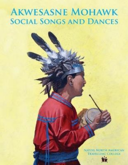 Picture of Akwesasne Mohawk Social Songs and Dances