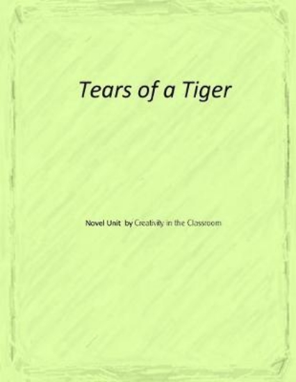 Picture of Tears of a Tiger Novel Unit