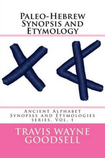 Picture of Paleo-Hebrew Synopsis and Etymology