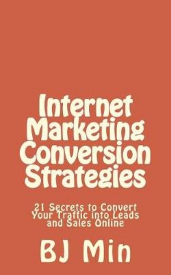 Picture of Internet Marketing Conversion Strategies
