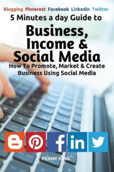 Picture of 5 Minutes a day Guide to Business, Income & Social