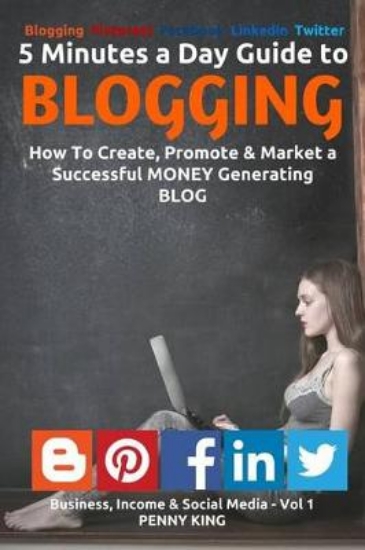 Picture of 5 Minutes a Day Guide to BLOGGING