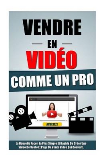 Picture of Vendre En Video Comme Un Pro