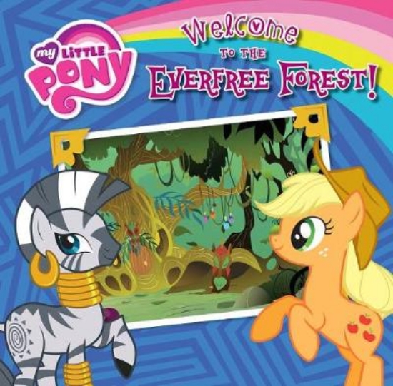 Picture of Welcome to the Everfree Forest!