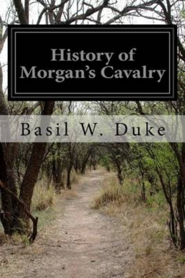 Picture of History of Morgan's Cavalry
