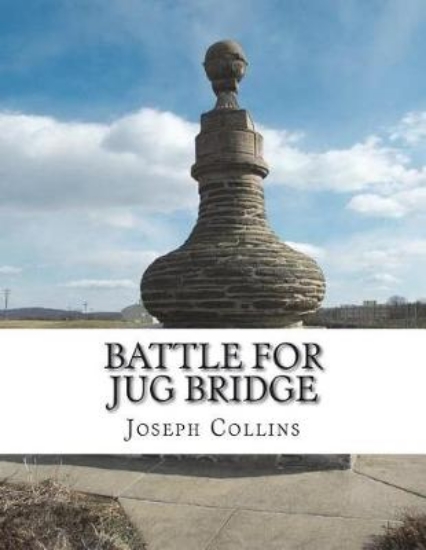 Picture of Battle For Jug Bridge