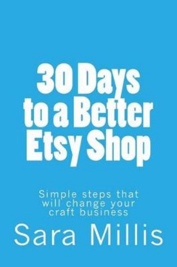 Picture of 30 Days to a Better Etsy Shop
