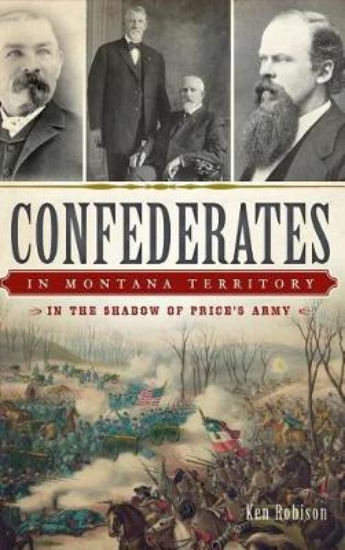 Picture of Confederates in Montana Territory