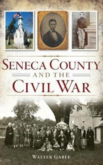 Picture of Seneca County and the Civil War