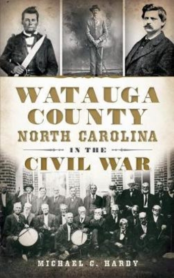 Picture of Watauga County, North Carolina, in the Civil War