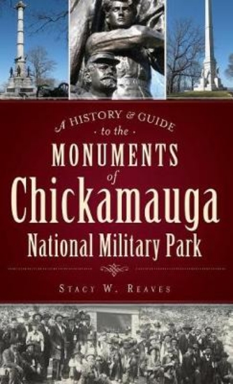 Picture of A History & Guide to the Monuments of Chickamauga