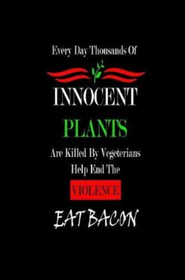 Picture of Every Day Thousands Of Innocent Plants Are Killed