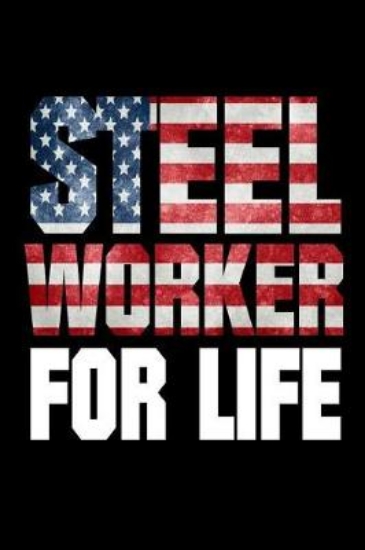 Picture of Steel Worker For Life