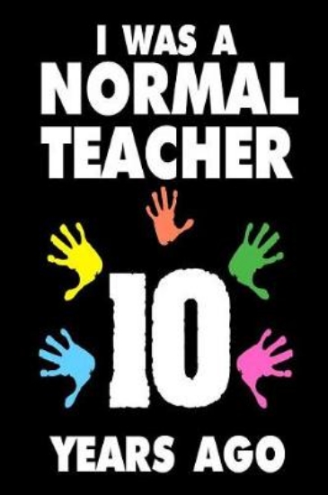 Picture of I Was A Normal Teacher 10 Years Ago