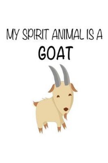 Picture of My Spirit Animal Is A Goat