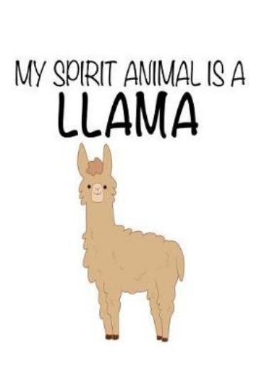 Picture of My Spirit Animal Is A Llama
