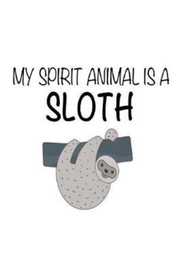 Picture of My Spirit Animal Is a Sloth