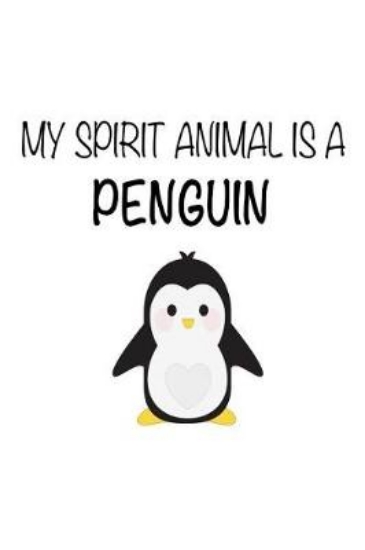 Picture of My Spirit Animal Is A Penguin