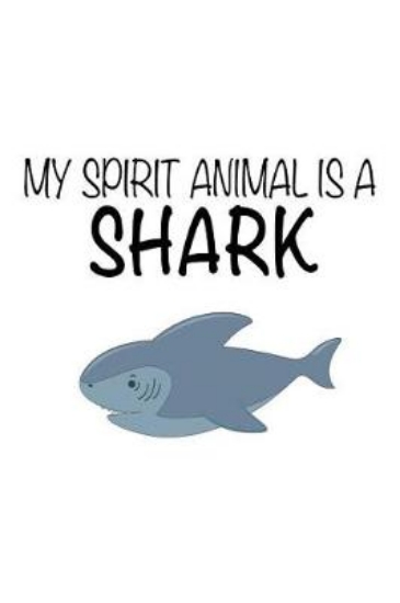 Picture of My Spirit Animal Is A Shark