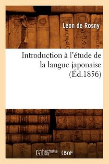 Picture of Introduction A L'Etude de la Langue Japonaise,