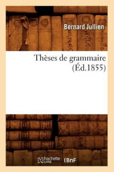Picture of Theses de Grammaire (Ed.1855)